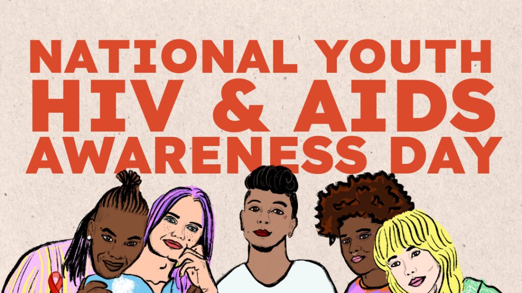 National Youth HIV & AIDS Awareness Day|