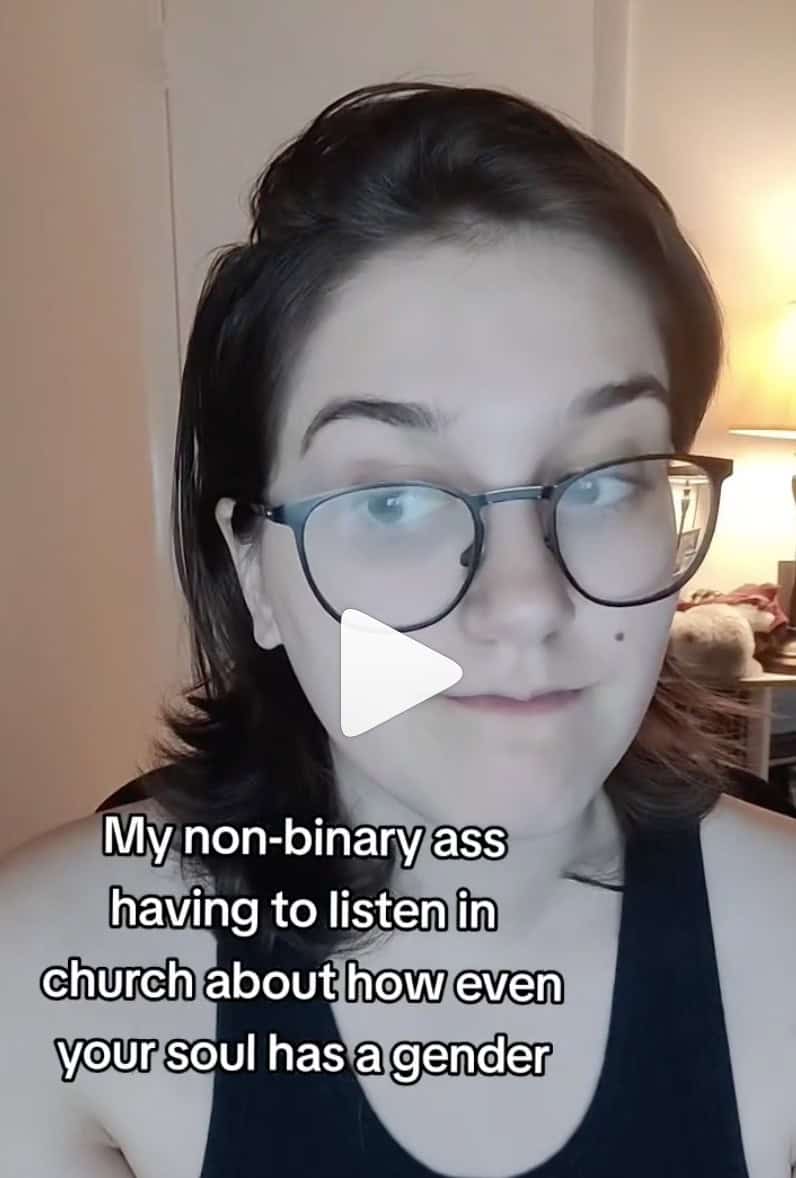 Lyn Saga in a POV tiktok style video capture "my non-binary ass having to listen in church about how your soul has a gender"