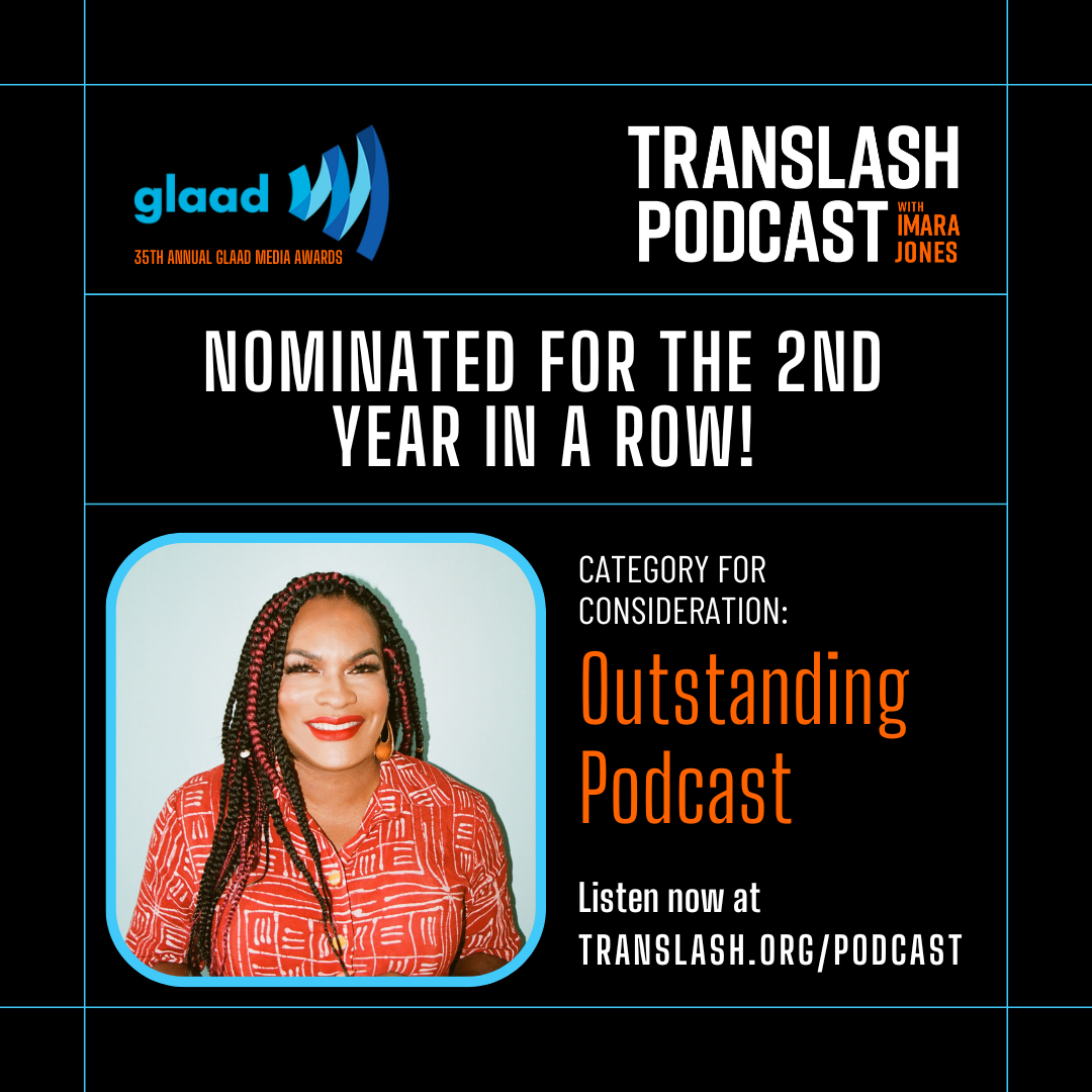 TransLash Podcast nominated for GLAAD Media Award